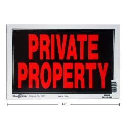 SIGN PRIVATE PROPERTY 8X12  MADE IN USA"