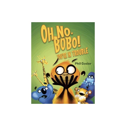 Book Oh No, Bobo! You're In Trouble